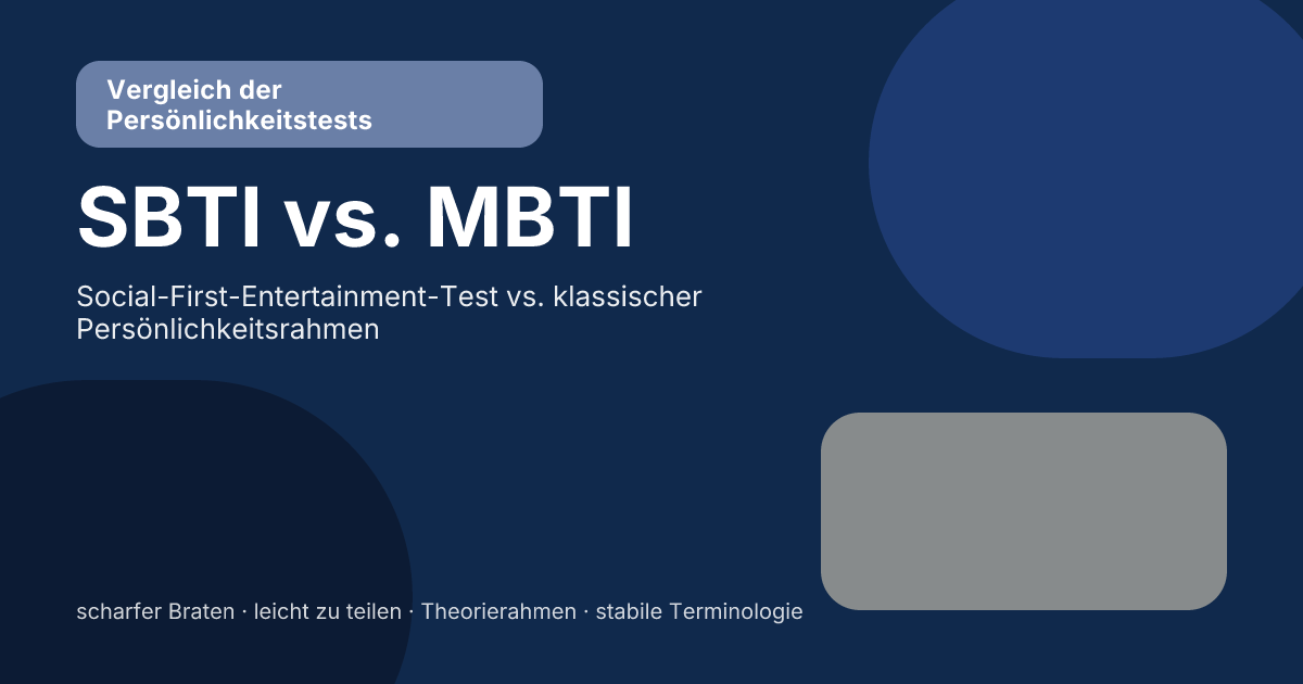 SBTI vs. MBTI: Die wichtigsten Unterschiede im Vergleich SBTI vs. MBTI: Die wichtigsten Unterschiede im Vergleich