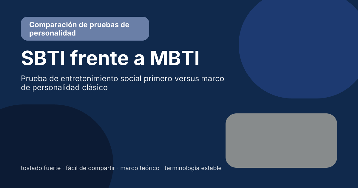 SBTI vs MBTI: diferencias clave entre estos dos tests de personalidad