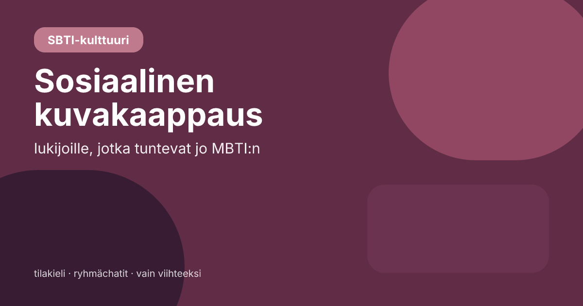 MBTI:n tunteville: miksi SBTI on enemmän kuin sosiaalinen kuvakaappaus