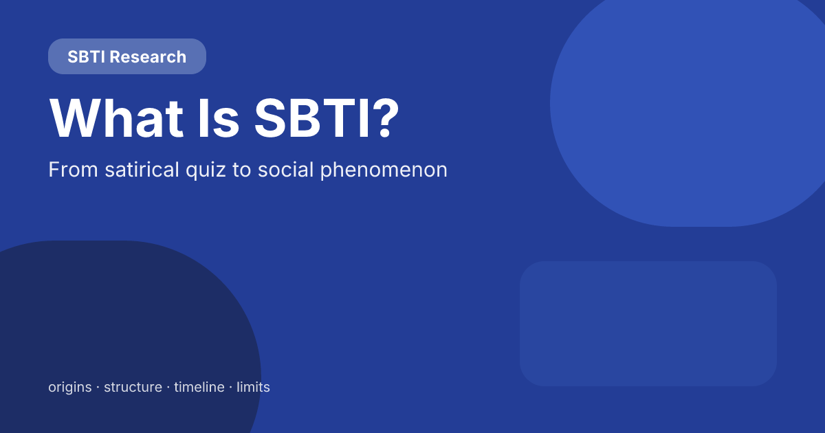 What Is SBTI? From Satirical Personality Quiz to Full-Blown Social Phenomenon
