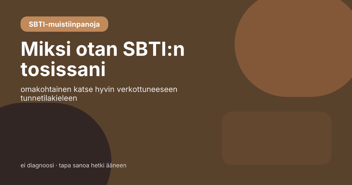 Miksi otan SBTI:n tosissani: kepeän testin alta löytyy yllättävän todellinen mielentila