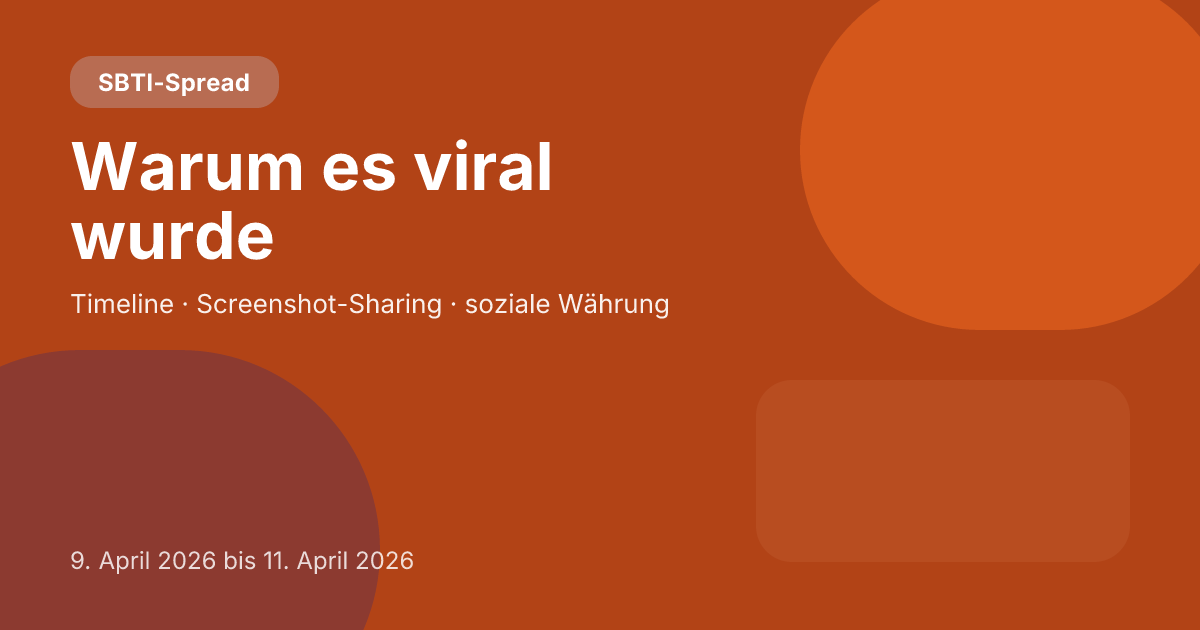 Warum wurde SBTI im April 2026 viral? Eine Aufschlüsselung der Sharing-Mechanik Warum wurde SBTI im April 2026 viral? Eine Aufschlüsselung der Sharing-Mechanik