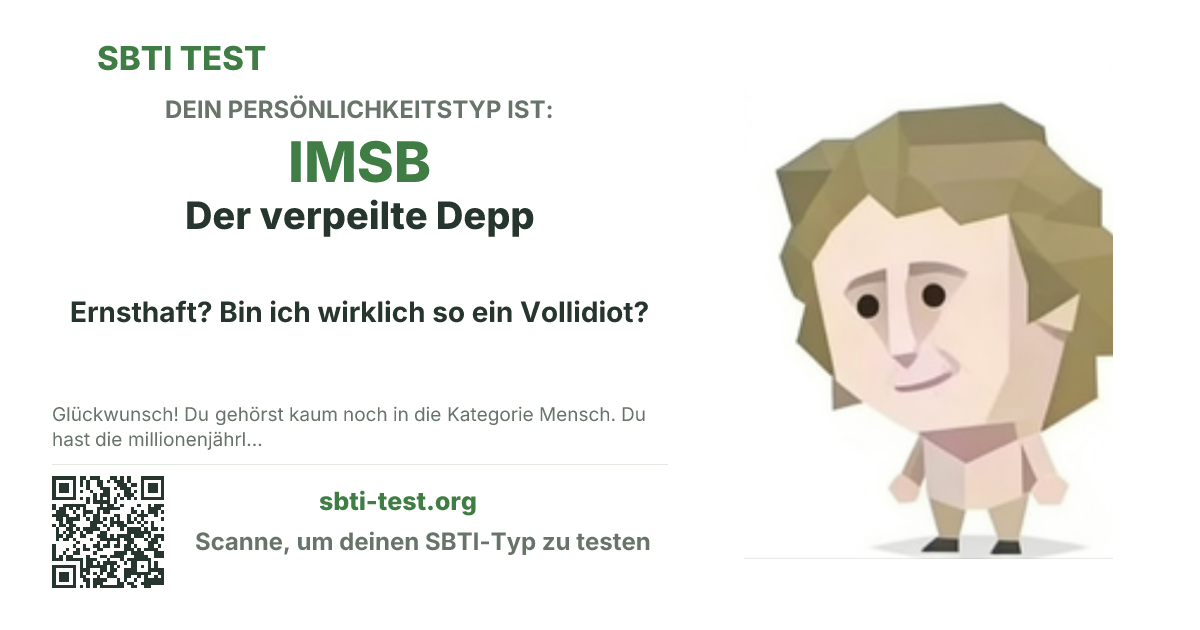 SBTI-Sharekarte für IMSB Der verpeilte Depp, mit Typmotiv und Titeltext