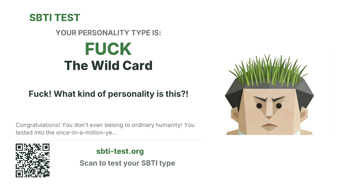 SBTI share card for FUCK The Wild Card, showing the type artwork and share title