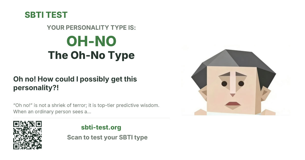 SBTI share card for OH-NO The Oh-No Type, showing the type artwork and share title