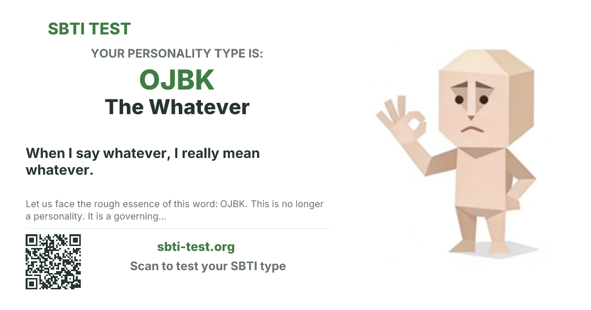 SBTI share card for OJBK The Whatever, showing the type artwork and share title