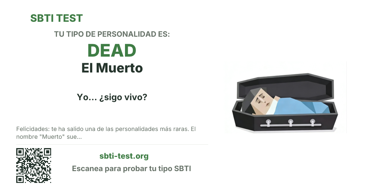 Tarjeta para compartir de SBTI para DEAD El Muerto, con la ilustración y el título del tipo