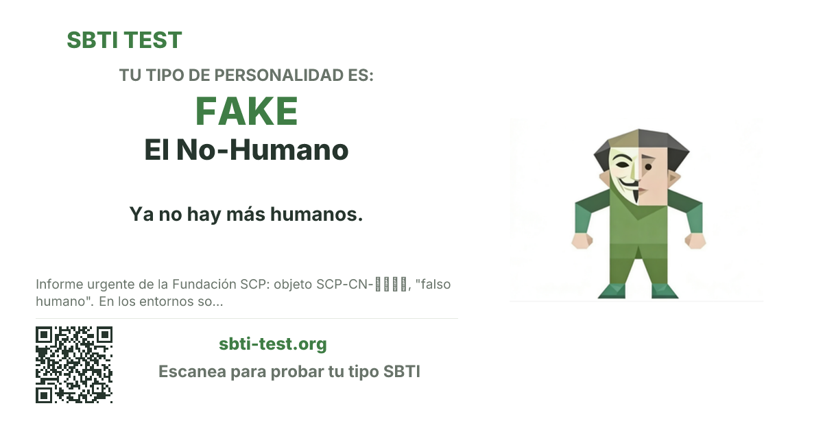 Tarjeta para compartir de SBTI para FAKE El No-Humano, con la ilustración y el título del tipo