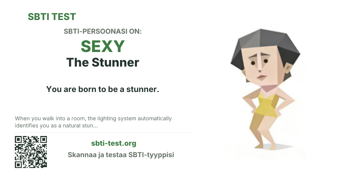 SBTI-jakokortti tyypille SEXY The Stunner, jossa näkyvät tyypin pääkuva ja otsikkoteksti
