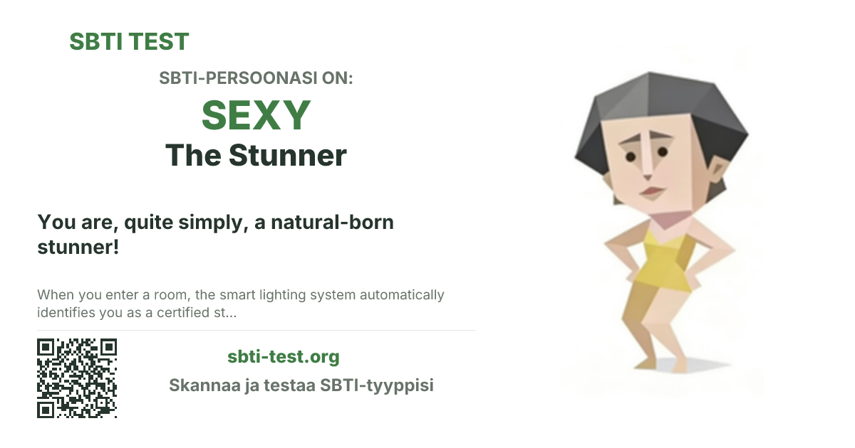 SBTI-jakokortti tyypille SEXY The Stunner, jossa näkyvät tyypin pääkuva ja otsikkoteksti