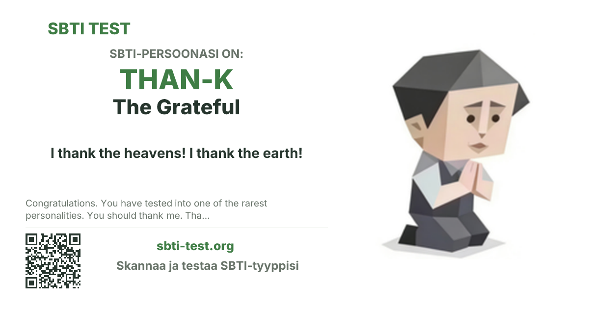 SBTI-jakokortti tyypille THAN-K The Grateful, jossa näkyvät tyypin pääkuva ja otsikkoteksti