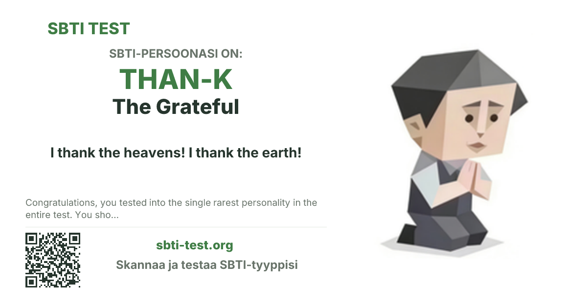 SBTI-jakokortti tyypille THAN-K The Grateful, jossa näkyvät tyypin pääkuva ja otsikkoteksti