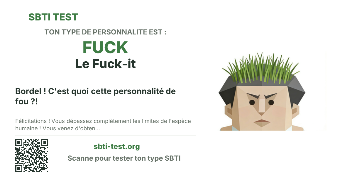 Carte de partage SBTI pour FUCK Le Fuck-it, avec le visuel du type et son titre