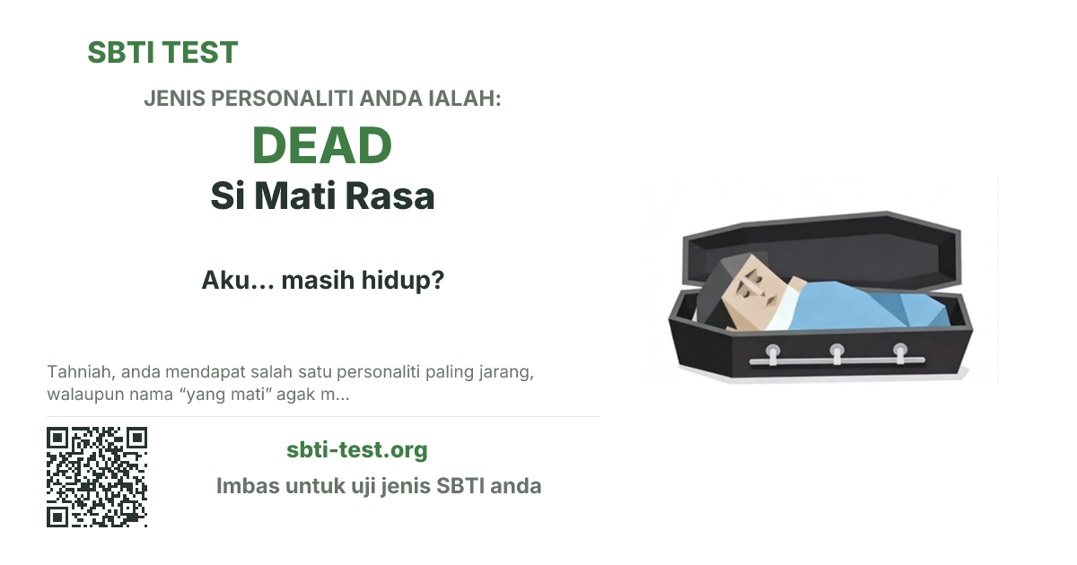 Kad kongsi SBTI untuk DEAD Si Mati dengan visual jenis dan tajuk