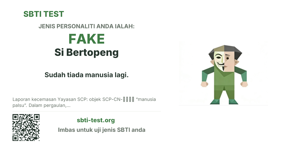 Kad kongsi SBTI untuk FAKE Si Manusia Palsu dengan visual jenis dan tajuk