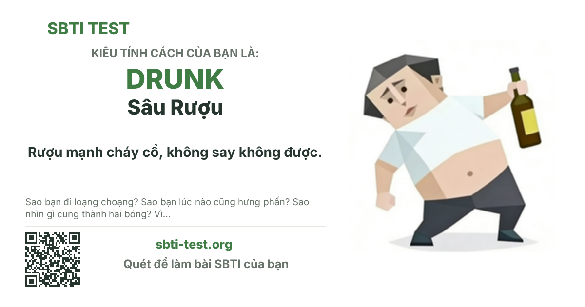 Ảnh thẻ chia sẻ SBTI cho DRUNK Hệ Sâu Rượu, hiển thị hình kiểu SBTI và tiêu đề