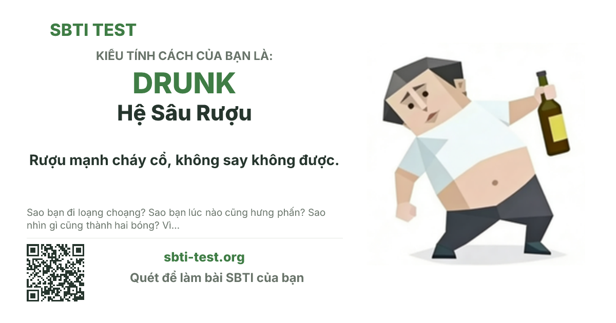 Ảnh thẻ chia sẻ SBTI cho DRUNK Hệ Sâu Rượu, hiển thị hình kiểu SBTI và tiêu đề