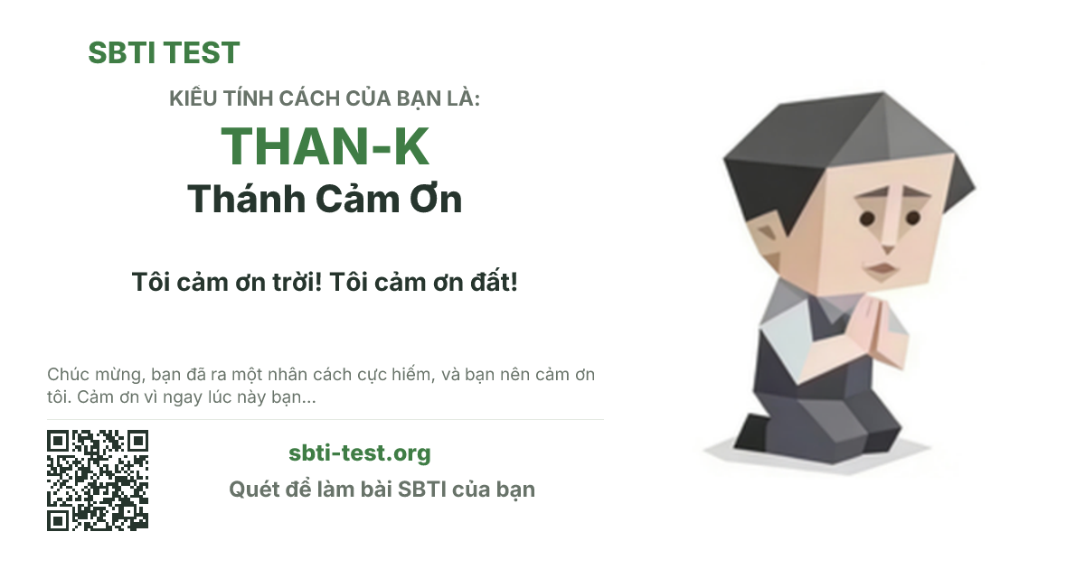 Ảnh thẻ chia sẻ SBTI cho THAN-K Thánh Cảm Ơn, hiển thị hình kiểu SBTI và tiêu đề