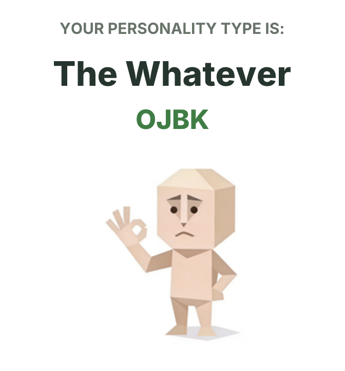 OJBK SBTI-persoonallisuustyypin kuva, The Whatever