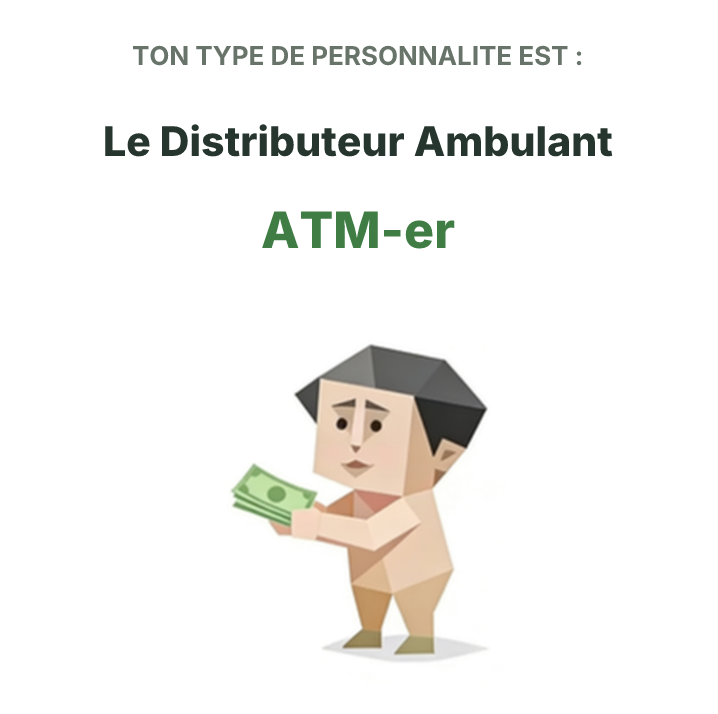 Illustration SBTI du type ATM-er Le Distributeur Ambulant