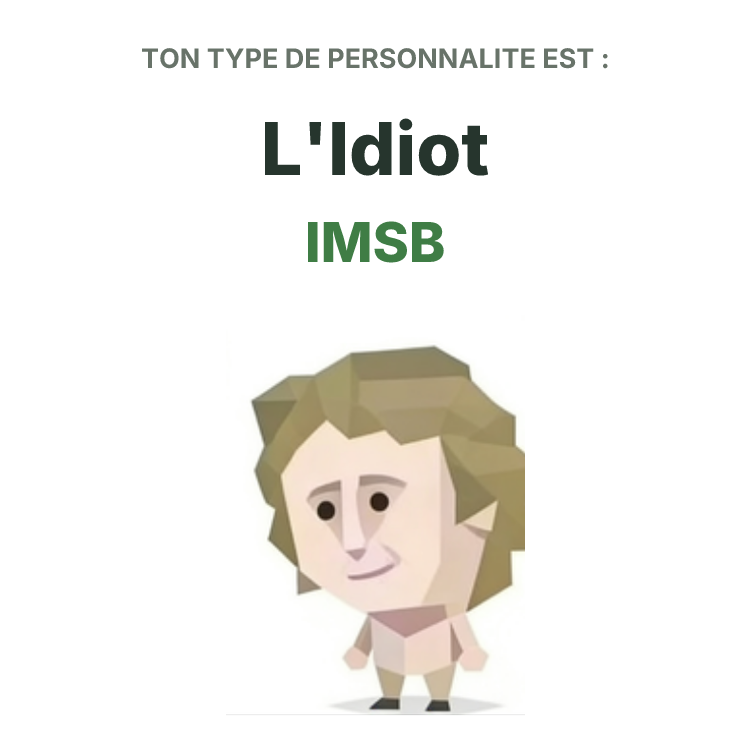 Illustration SBTI du type IMSB L'Idiot